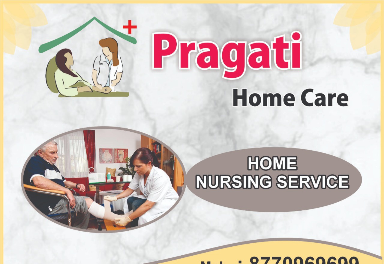 Pragati home care | Home nursing services in Raipur