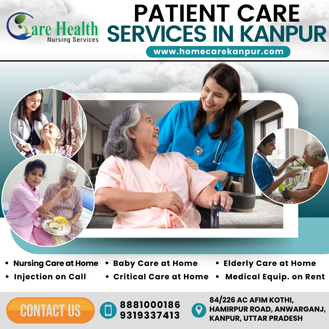 Care Health Kanpur Nursing Services :- Nursing agency in Kanpur | Home care Attendant | Home care Nurses Bureau |Patient Care