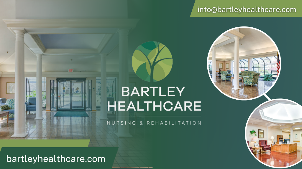 Bartley Healthcare Nursing and Rehabilitation Center
