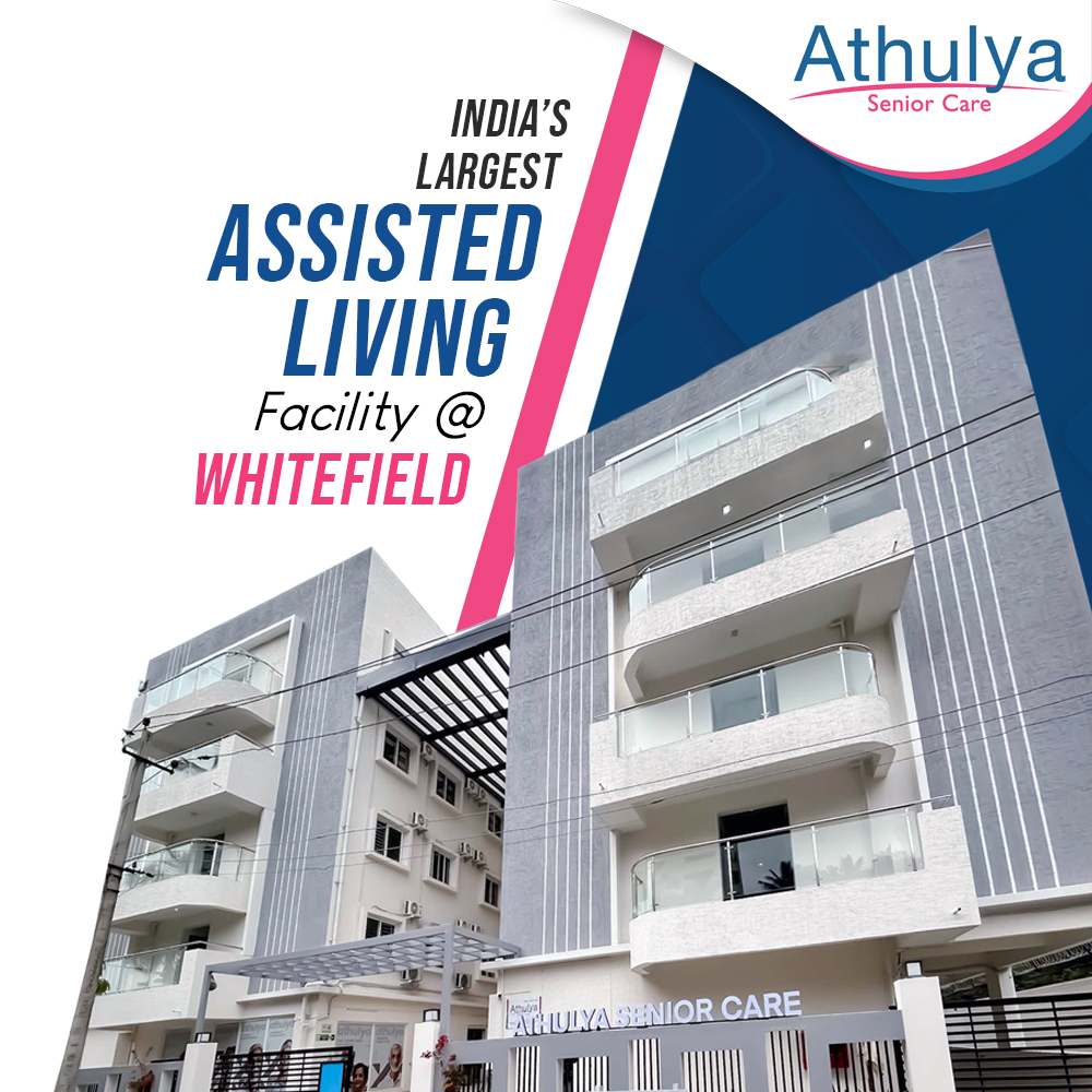 Athulya Assisted Living, Whitefield - Premium Senior Care Facility in Bangalore